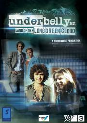 Underbelly NZ: Land of the Long Green Cloud