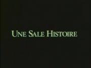 Une sale histoire