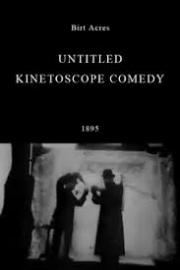 Untitled Kinetoscope Comedy