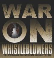 War on Whistleblowers: Free Press and the National Security State