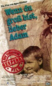 Wenn du groß bist, lieber Adam