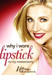 Why I Wore Lipstick to My Mastectomy