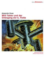 Willi Tobler und der Untergang der 6. Flotte