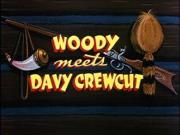 Woody Meets Davy Crewcut