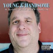 Young and Handsome: A Night with Jeff Garlin